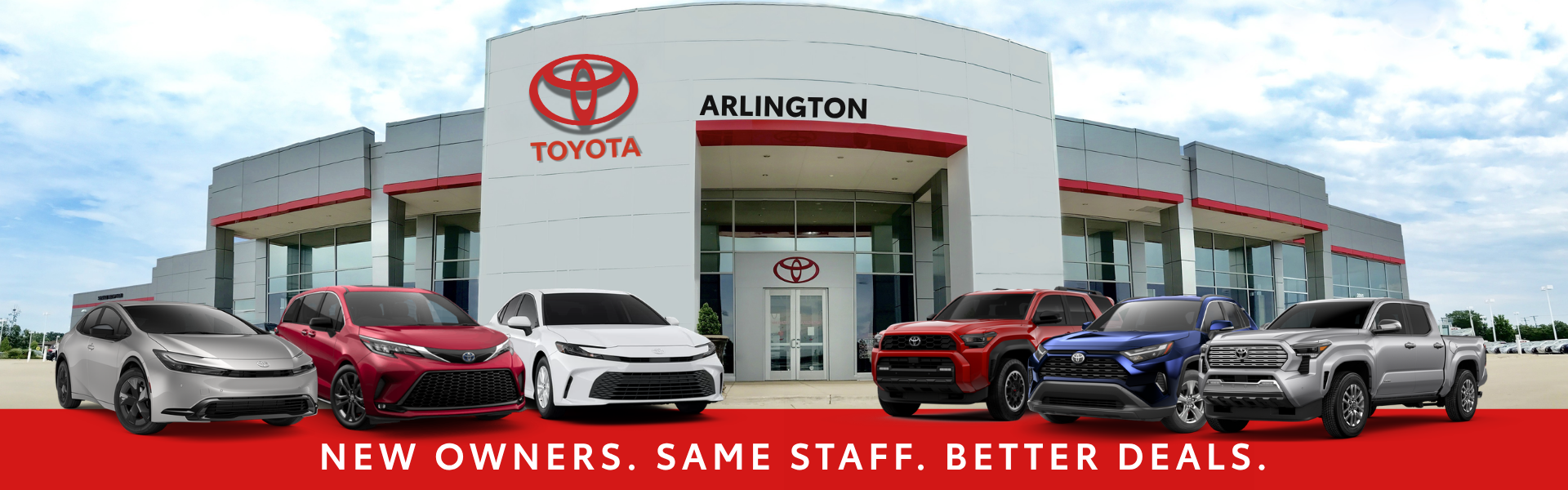 New Owners. Same Staff. Better Deals.